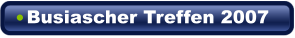 Busiascher Treffen 2007